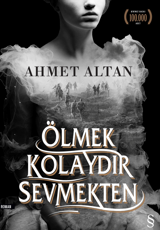 Ölmek Kolaydır Sevmekten, Ahmet Altan, Everest Yayınları 