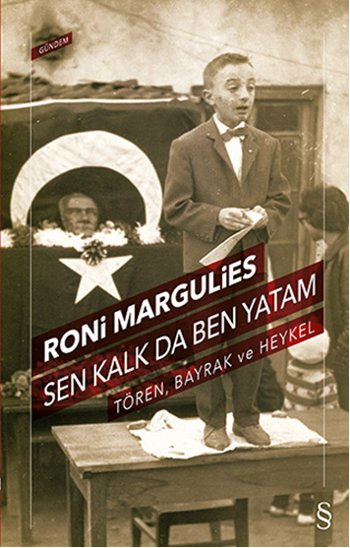 Sen Kalk da Ben Yatam, Roni Margulies, Everest Yayınları