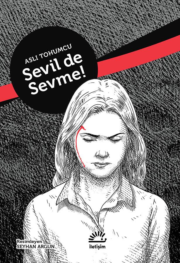 Sevil de Sevme, Aslı Tohumcu, İletişim Yayınları