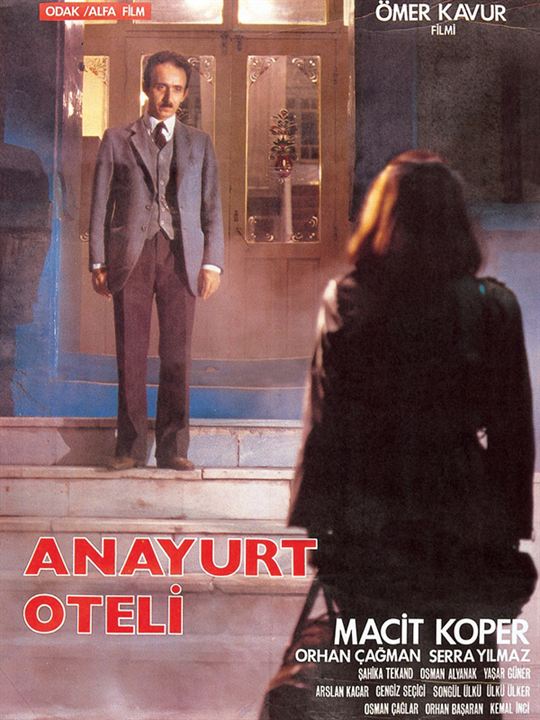 Anayurt Oteli, Yönetmen: Ömer Kavur, Oyuncular: Macit Koper, Şahika Tekand, Orhan Çağman, Serra Yılmaz