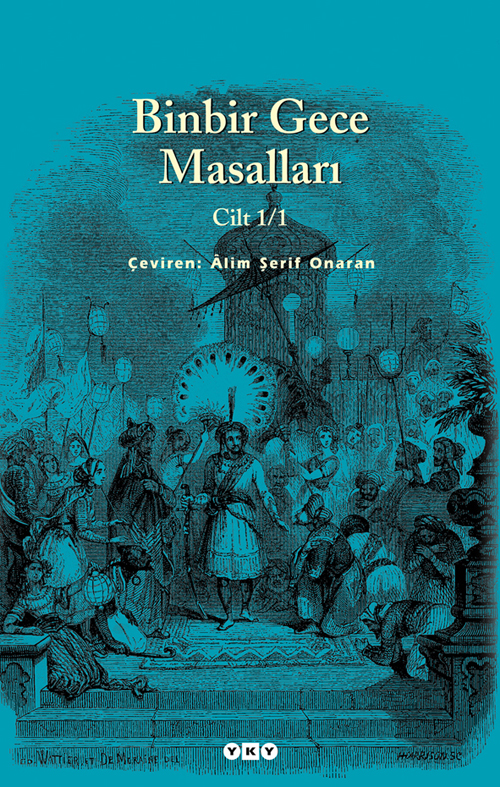 Binbir Gece Masalları, Çeviri: Âlim Şerif Onaran, Yapı Kredi Yayınları