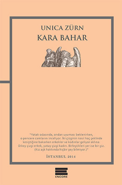 Kara Bahar, Unica Zurn, &Ccedil;ev.: Osman &Ccedil;akmak&ccedil;ı, Encore Yayınları