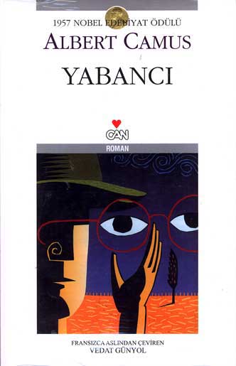 Yabancı, Albert Camus, &Ccedil;eviri: Vedat G&uuml;nyol, Can Yayınları
